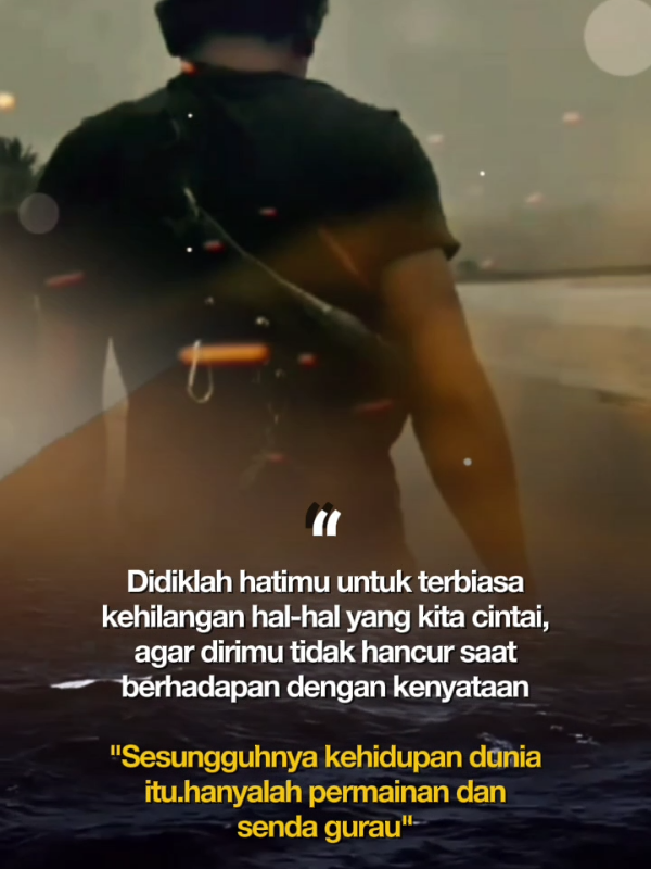 kehidupan dunia hanyalah senda gurau#quotes #story #motivation 