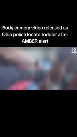 Body camera video released as Ohio police locate toddler after AMBER alert #facebook #followers #instagram #goviral #baby #news #fypage #tiktok #foryourpage 