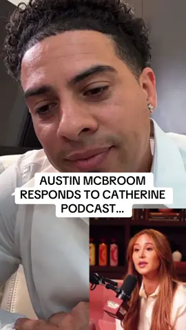 AUSTIN MCBROOM RESPONDS TO CATHERINE PODCAST… #a#acefamily#austinmcbroom#catherinepaiz#catherinemcbroom#influencer#fyp#shocking#explore#xyz#panchodoesitbetter#chisme#hispanic#viral#trending#drama#latino#pancho#mexico#dramatiktokyp