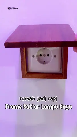 Frame saklar lampu kayu @WILSEM #framesaklarlampu #framesaklarkayu #framesaklarwilsem #perlengkapanrumah 