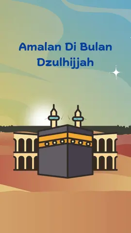 Amalan di bulan Dzulhijjah #fyp #haji #hajj 
