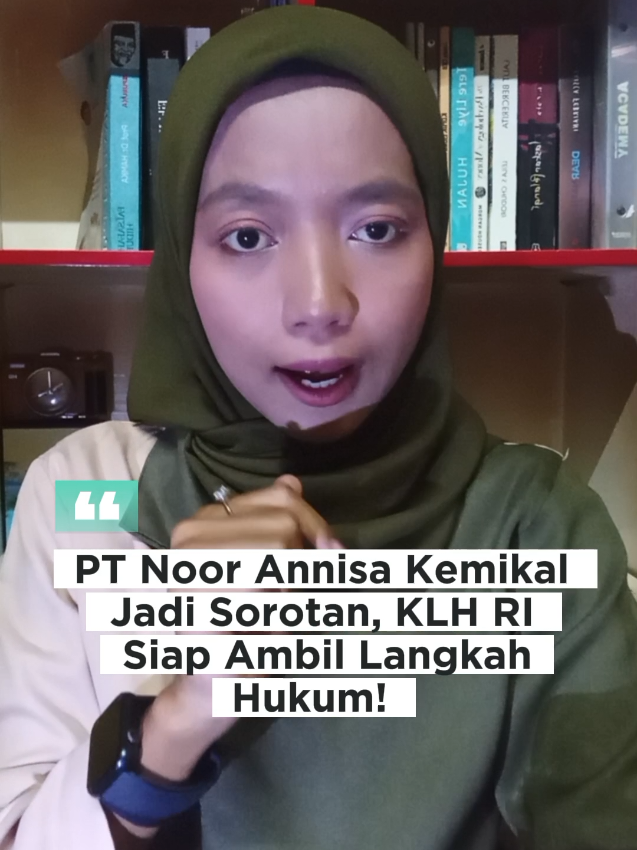 PT Noor Annisa Kemikal Jadi Sorotan, KLH RI Siap Ambil Langkah Hukum sumber : redaksi24.co.id #kasus #pelanggaran #lingkungan #klh #klhk  #ptnooranisakemikal #pasarkemis #kabupatentangerang 