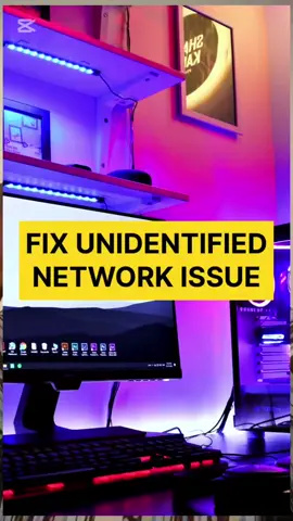 Fix unidentified network issue on windows PC