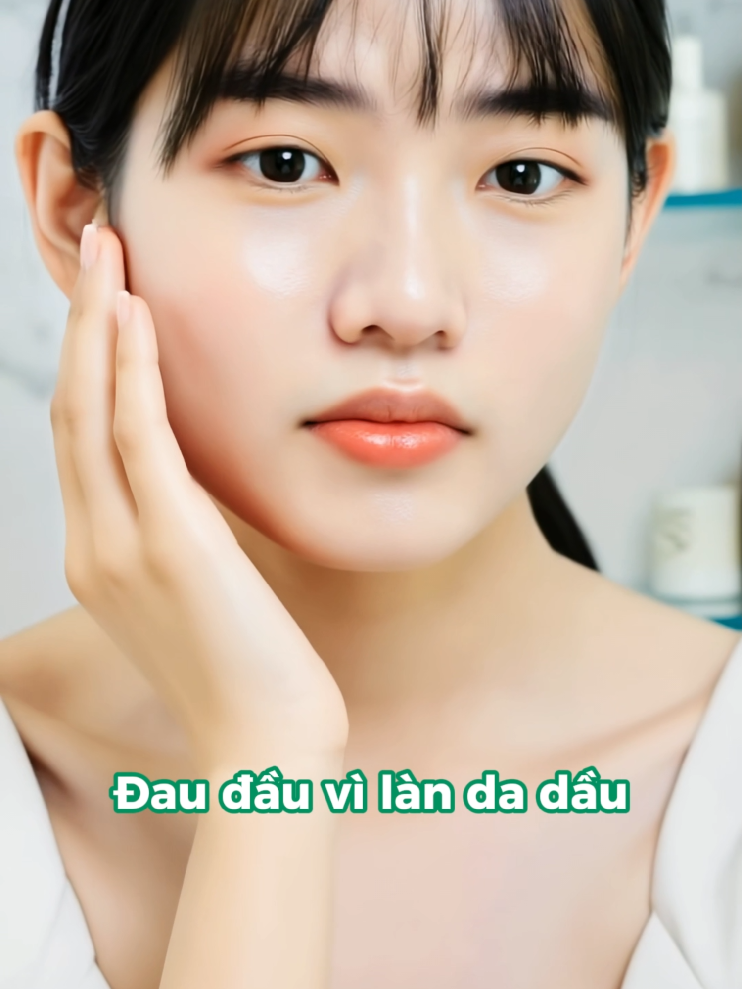Say bye nhờn mụn chưa bao giờ 