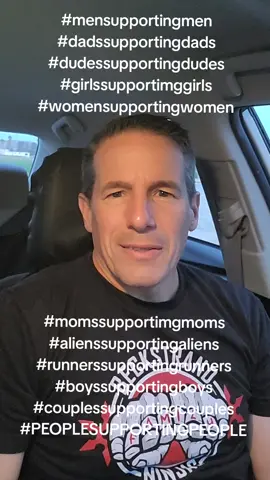 Let's all support each other. #dadssupportingdads #mensupportingmen #dudessupportingdudes #womensupportingwomen #girlssupportgirls #momssupportingmoms #alienssupportingaliens #runnerssupportingrunners #boyssupportingboys #couplessupportingcouples #peoplesupportingpeople 
