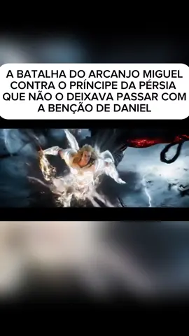 O arcanjo miguel enfrentando o principe da Pérsia que não deixava a benção de Daniel passar. #batalhaespiritual #anjo #arcanjo #fé #daniel10 