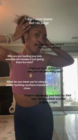 Motherhood is hard, I don’t judge anything other than blatant regard for safety and well being. 
