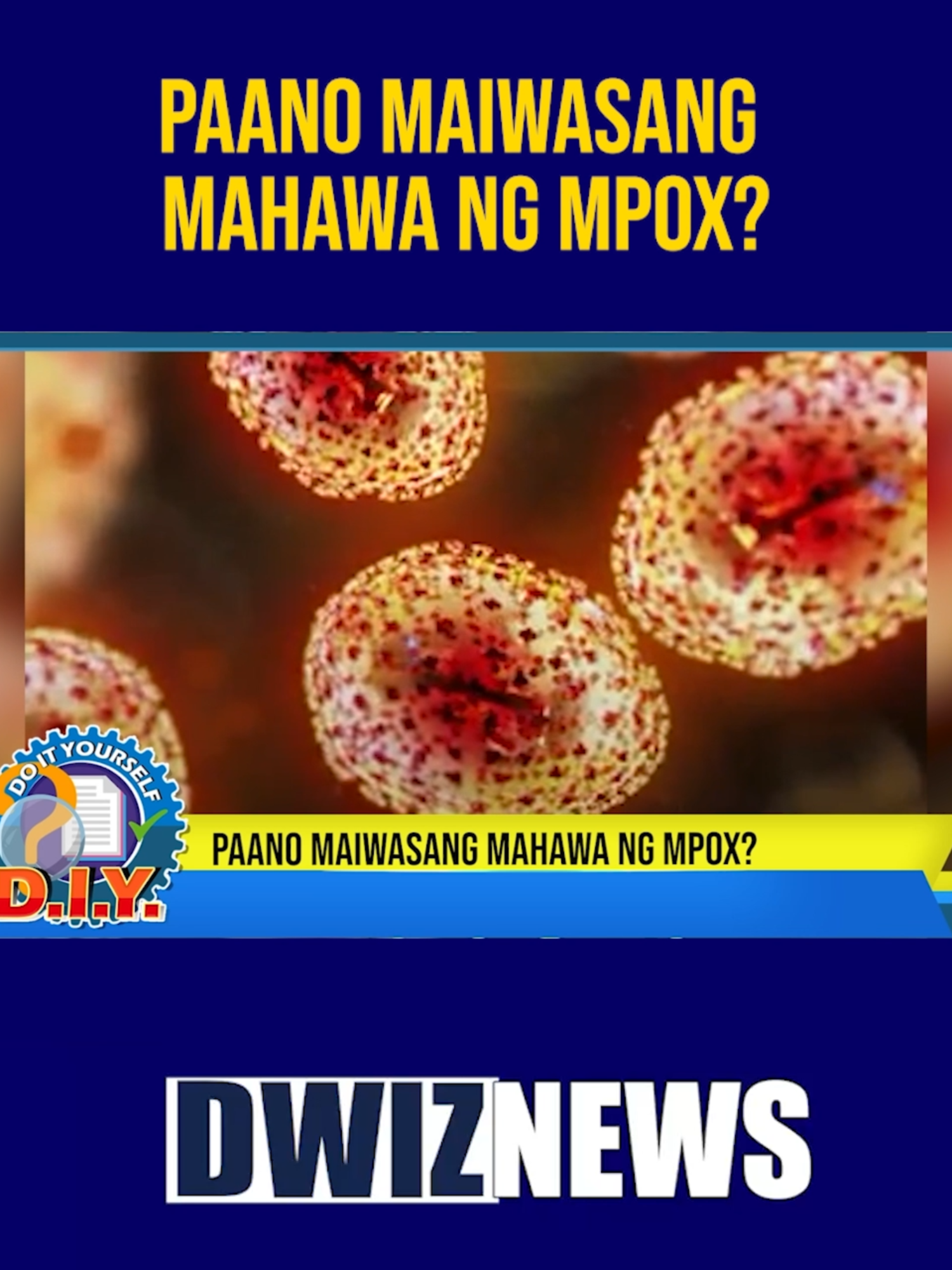 Paano maiwasang mahawa ng Mpox? | #DOITYOURSELF  YouTube: www.youtube.com/@DWIZ882Live #dwiz #dwiznews #aliw23