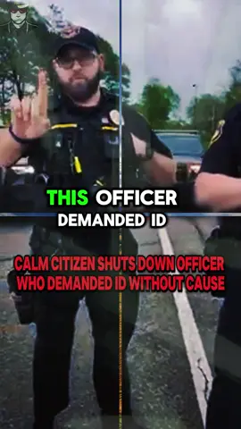 Calm Citizen SHUTS DOWN Officer Who Demanded ID Without Cause