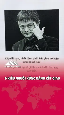 9 kiểu người xứng đáng để bạn kết giao... #tienphongbooks #docvibatkyai #sachhay #trietlycuocsong