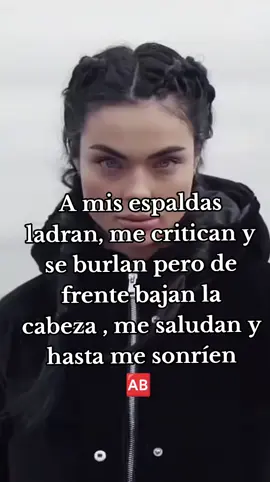 A mis espaldas ladran, me critican y se burlan pero de frente bajan la cabeza , me saludan y hasta me sonríen #frases #fra #frasesyreflexiones #frasesmotivadoras #Amor #fypシ゚ #frasesyreflexiones #creatorsearchinsight #fuertesdeclaraciones 😎