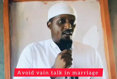 Avoid vain talk in marriage - sheikh hillal 