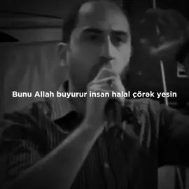 İnsan halal çörək yesin...#vuqarbileceri #keşfet #fyp #viral 