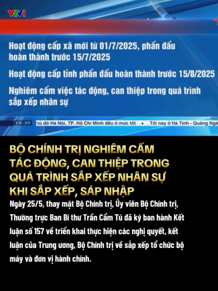 Bộ Chính trị nghiêm c.ấm tác động, can thiệp sắp xếp nhân sự khi sáp nhập tỉnh thành. #chutichhochiminh #tongbithunguyenphutrong #tongbithutolam #chutichnuocluongcuong #thutuongphamminhchinh #vietnam #yeuvietnam #vietnamtoiyeu #yeunuoc #vietnamese #chinhtri #chinhtrivietnam #LearnOnTikTok #tiktok #xuhuong #fyp #trendingvideo #thoisu #hotnews 