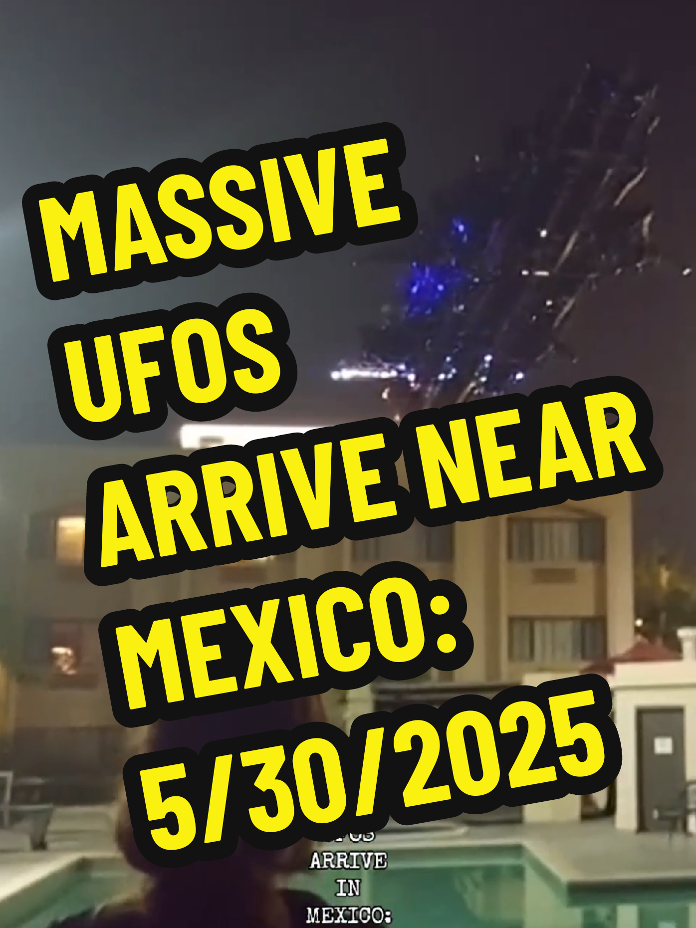 MASSIVE UFOS SPOTTED NEAR MEXICO: 5/30/2025 WHERE WILL YOU BE? WHAT WILL YOU DO? THOUGHTS? (for entertainment and educational purposes only) #creatorsearchinsights #ufosighting #ufotiktok #ufosky #ufoキャッチャー #ufos #ufo 
