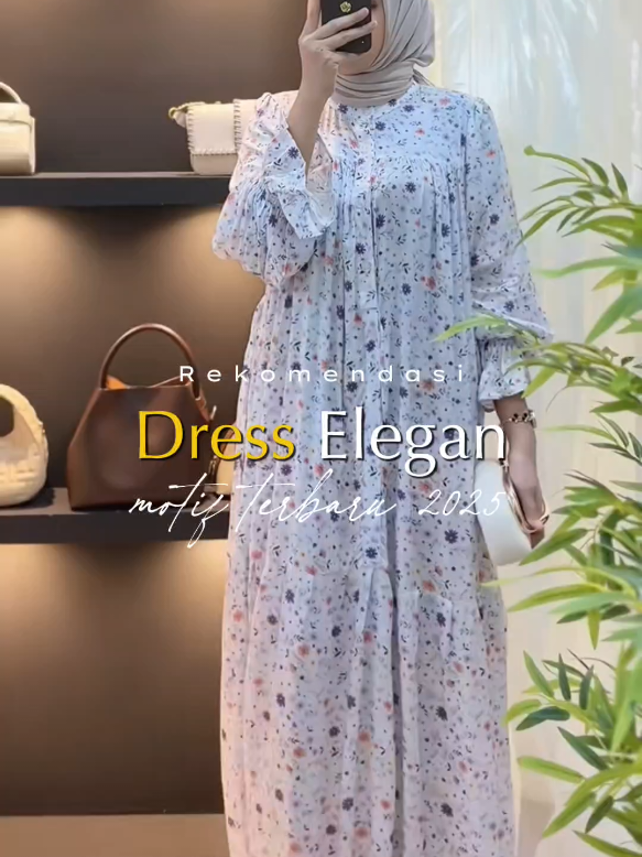 Rekomendasi dress elegan wanita dengan mptif terbaeu 2025 yang lebih cantik danfresh. Bahan rayon viscose, busui dan wudhu friendly. Beli dress wanita ini sekarang, sebelum kehabisan. #dresseleganwanita #dresswanitaelegancantik #dresswanitamotifterbaru #dresswanitakekinian 