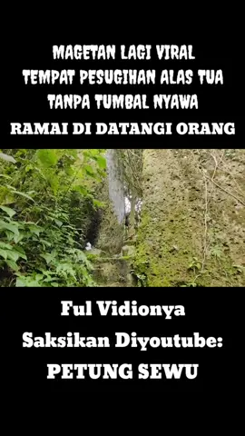 Viral !! Tempat Pesugihan Tanpa Tumbal Alas Tua Magetan Jawa Timur Untuk Vidio Selengkapnya Bisa Lihat Di Channel YouTube: PETUNG SEWU #Tempatpesugihan #pesugihantanpatumbal #pesugihanalastua #viraltiktok  #Tiktokviralシ  #vidioviraltiktok 