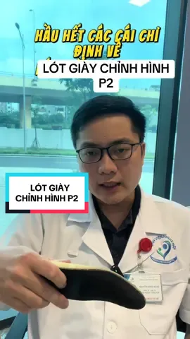 Lót giày chỉnh hình P2 #lotgiaychinhhinh #lotgiayemchan #banchanbet #banchanbetnguoilon #banchanbetnguoilon #benhviennhihanoi #benhviennhitrunguong #benhviennhitrunguonghanoi #benhviennhidongthanhpho #benhviennhidong2 
