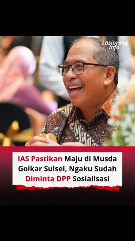 IAS Pastikan Maju di Musda Golkar Sulsel, Ngaku Sudah Diminta DPP Sosialisasi sumber artikel selengkapnya:detiksulsel #viraltiktok #beritaviral #beritapolitiksul #golkarsulsel #beritasulsel 