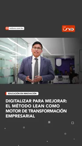¿Y si pudieras reducir #tiempos, eliminar desperdicios y mejorar la experiencia del cliente al mismo tiempo? La fusión entre el método Lean y la digitalización lo hace posible. #RedUno #RedUnoDigital #EducacióneInnovación #Unifranz #TransformaciónDigital