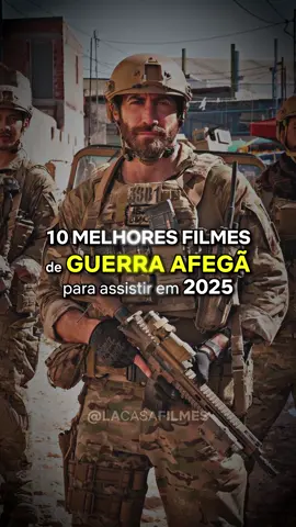 OS 10 MELHORES FILMES DE GUERRA AFEGÃ PARA ASSISTIR EM 2025 #lacasafilmes #dicasdefilmes #tiktokmefezassistir #filmes #guerra