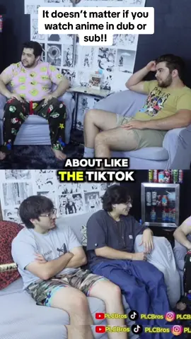 Anime is anime there’s no language barrier 😭 #anime #animetiktok #animefyp #podcast #debate #sub #dub #animation #trending #viral #fyp #plcbros 