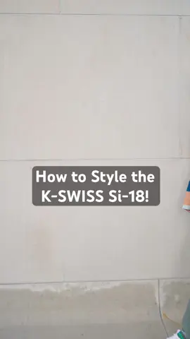 How to Style the K-SWISS Si-18! #kswiss #sneakers