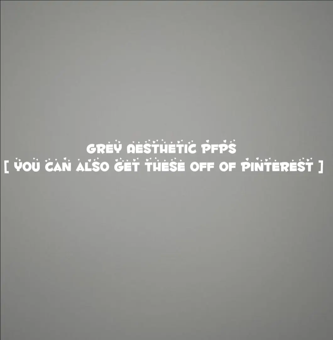 #Fyp #Greyaesthetic 