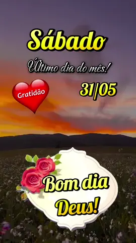 Último dia do mês chegou sábado 31/05 gratidão Deus!🙏🏽🙇🏽‍♀️