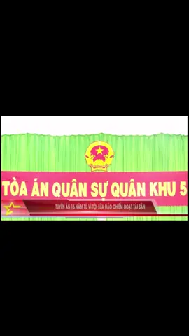 Tòa án quân sự quân khu năm mở phiên xét xử bị cáo phạm tội lừa đảo chiếm đoạt tài sản #tiktok #tiktok2025 #qdndvn #anhchannuoi #xuhuong 