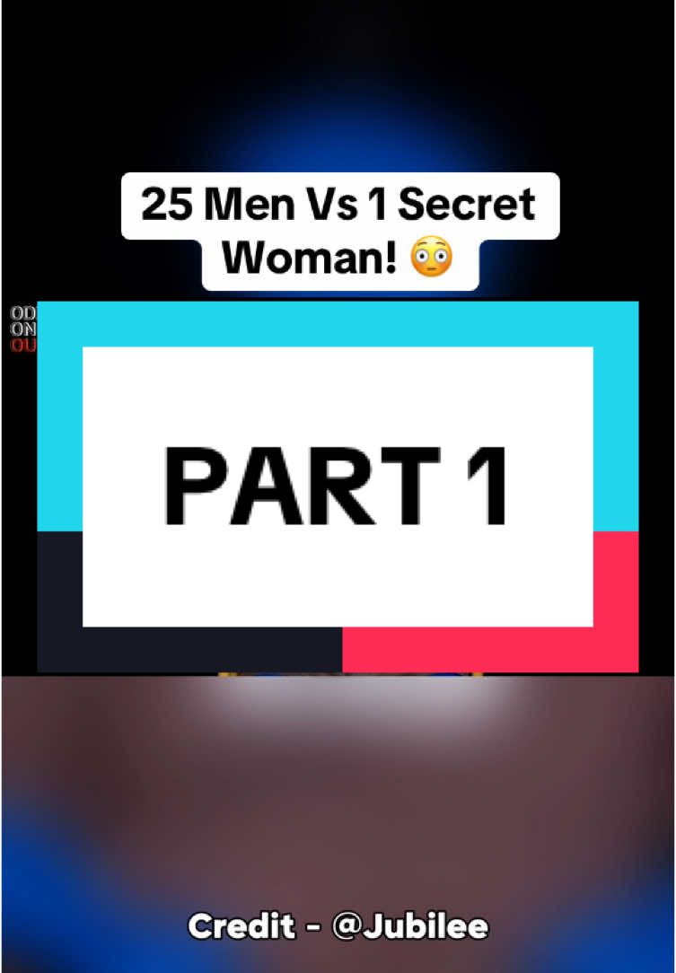 25 Men Vs 1 Secret Woman | Part 1 #entertaining #longformvideo #entertainment #oddoneout 