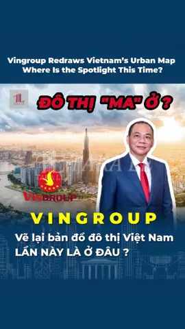 Vingroup Vẽ Lại Bản Đồ Đô Thị Việt Nam – Lần Này Là Ở ĐÂU?#đầutưthôngminh #trieuphumoigioibds #xuhuong #TaraLe #tinnong #vinhomes #phamnhatvuong
