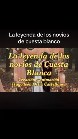 La leyenda de los novios de cuesta blanca 