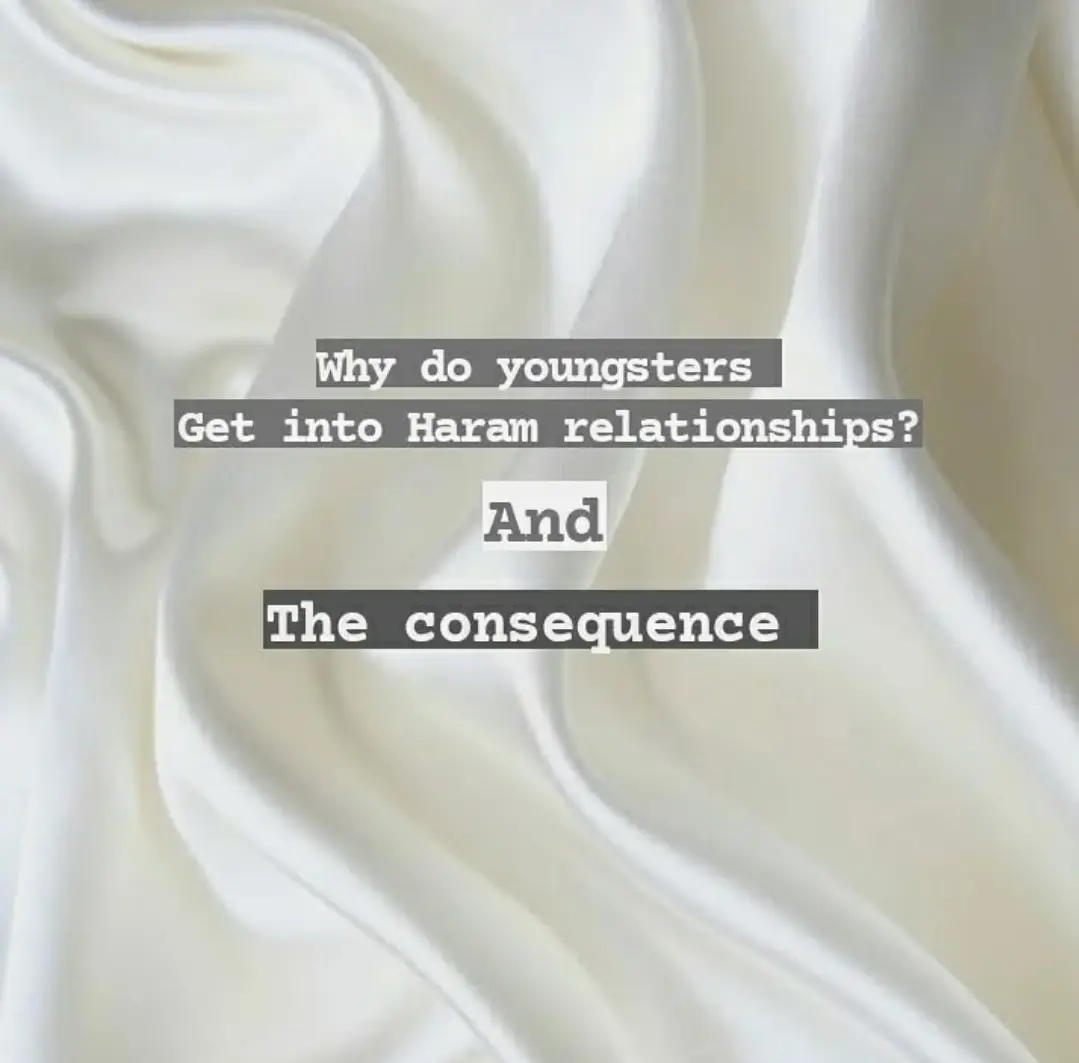 🚫Temptation of youth, 🚫Insufficient  Islamic knowledge/ Aqeedah & Insufficient parental responsibility and Guidance :  not practicing and gaining knowledge about mahrams/non-mahrams, haram/halal and lowering gaze from young age. It is vital that Parents  encourage the children towards seeratul mustaqeem. 🚫Peer pressure and environment : having crush, having Friendship with opposite gender is being normalised (also by watching movies/music) and FRIENDS consider  its being cool!!! instead of getting married at the right age, following the sunnah!!  Lack of raising awareness that these things are haram. 💔 The consequence : low imaan, uncerteinity, depression,anxiety, heart breaks, suicidical thoughts, 💔 fear of being caught, fear of being cheated, loss of self-respect,  📖decreased interest in academics and building career, holistically distroyed That is all welcomed with the haram relationship. For one of you to be stabbed in the head with an iron needle is better for him than that he should touch a woman who is not permissible for him.” (Narrated by al-Tabrani in al-Kabeer, 486)