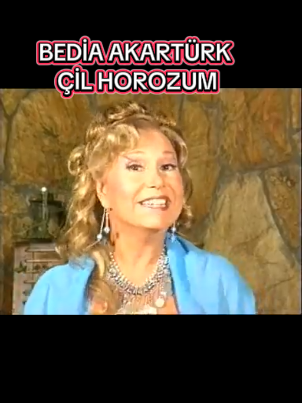 #bediaakartürk #bediaakartürkşarkıları #bediaakartürkhayatı #bediaakartürktürküleri #çilhorozum