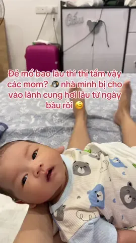 Đẻ mổ bao lâu thì thị tẩm vậy các mom? 🐧 nhà mình bị cho vào lãnh cung hơi lâu từ ngày bầu rồi 🥴#trending #mevabe #mebimsua #dososinh #beyeu #mebau 