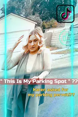 Karen asked for my parking permit!?? #part3 