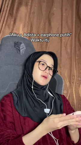Dulu nyebut earphone mah headset😭🤣🤏🏻