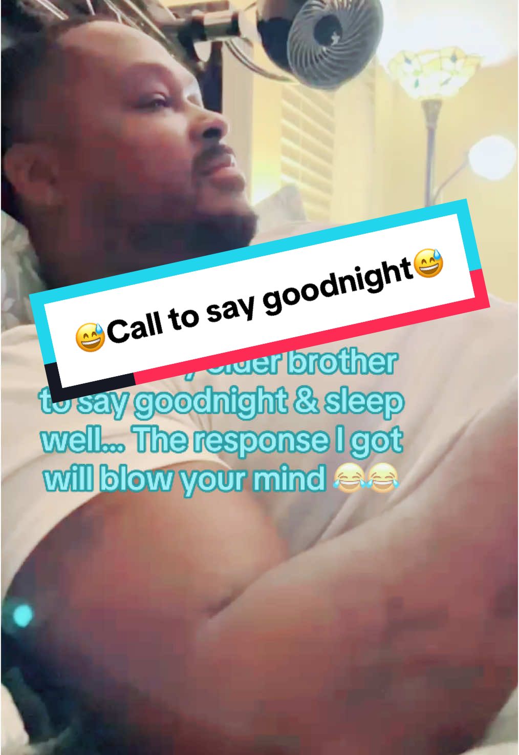 Calling my older brother to say goodnight lol 😂😂😂 #fyp #fypppppppppppppp #funny #trending #goodnight #lol #brother #couplescomedy #sleeptight #bedtime #sweetdreams #LamontLacefield #viral 