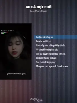 Ao Cá Đợi Chờ || Soon Phạm Cover #nhachaymoingay #tamtrang #viral #lyric #xuhuong #xh 