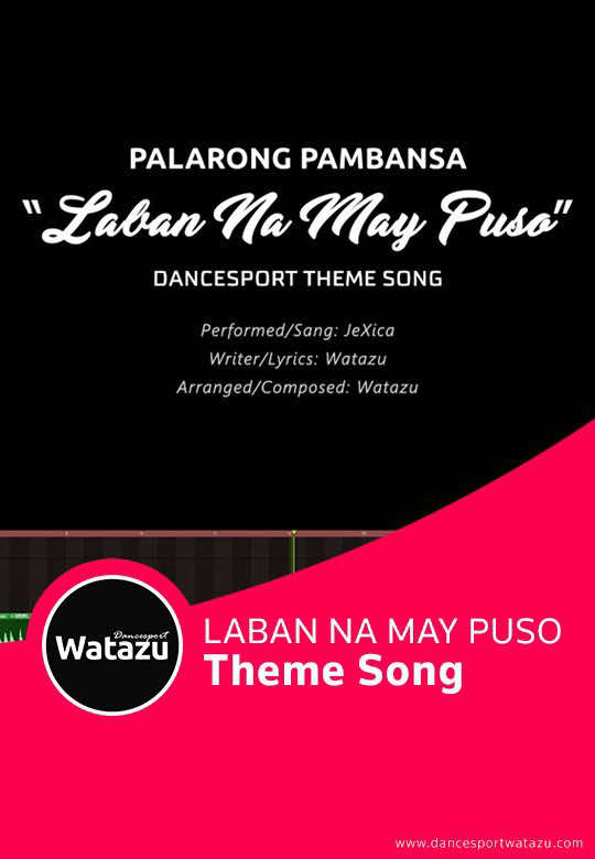 Palarong Pambansa “Laban Na May Puso”  Dancesport Theme Song #Watazu #DancesportWatazu #PalarongPambansa #LabanNaMayPuso #Dancesport #ThemeSong 
