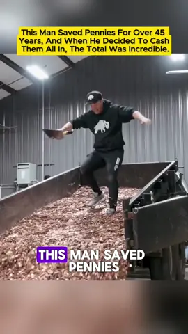 This man saved pennies for over 45 years, and when he decided to cash them all in, the total was incredible.#story #foryou 