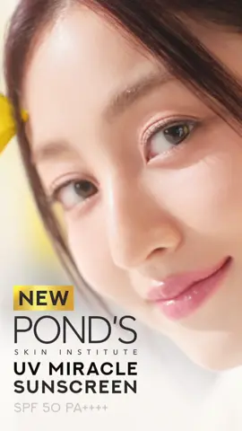 Help protect and repair your skin from the sun with NEW POND'S UV Miracle Sunscreen! With SPF50 PA++++ and Niasorcinol for 50x brightening power (Based on lab test, vs. Kojic acid) to fade dark spots. For ultimately protected and bright skin with regular use, results may vary. ASC Ref: U0098P052825P
