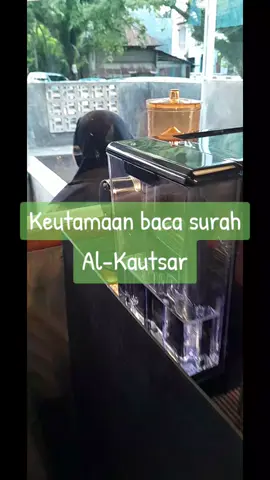 Bismillah...Keutamaan surah Al-Kautsar🧡🫰🤲🙏