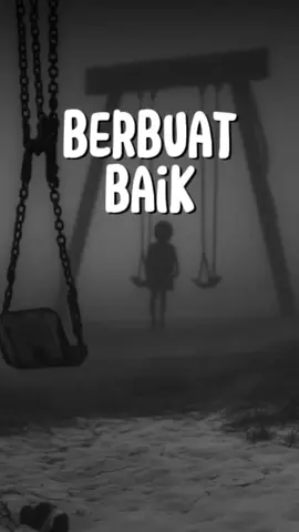 terus berbuat baik sebisa mungkin #qoutes #nasehat 