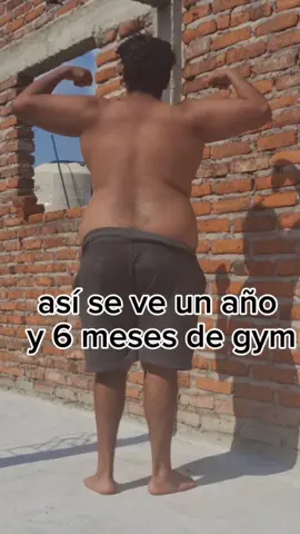 ASI SE VE UN AÑO Y 6 MESES DE GYM #paratii #cambiofisico #motivacion 