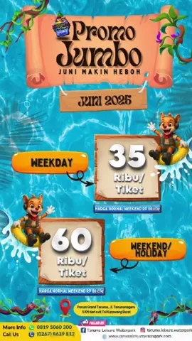 PROMO JUNI 2025  #tarumaleisurewaterpark #promojuni #promo 