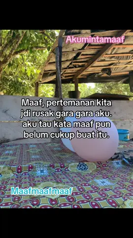 #maafakuway #semoga?fypdong💐🥴🥴😝😜 