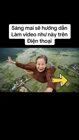 Sáng mai sẽ hướng dẫn làm video AI trên điện thoại