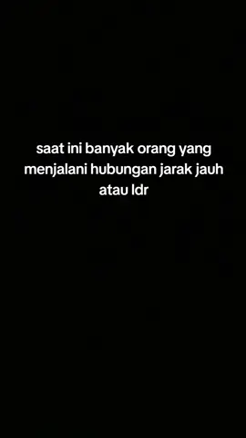 #storywa  hanya orang-orang tertentu yang bisa menjalani LDR. paham 🙏